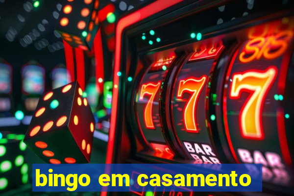 bingo em casamento