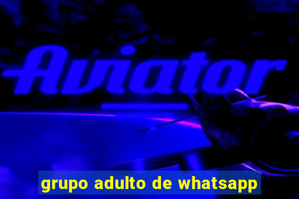 grupo adulto de whatsapp