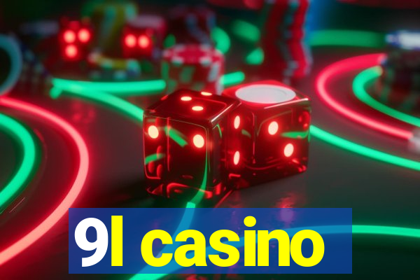 9l casino