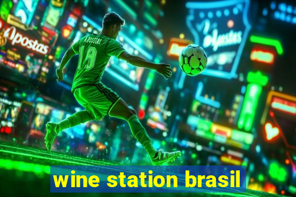 wine station brasil