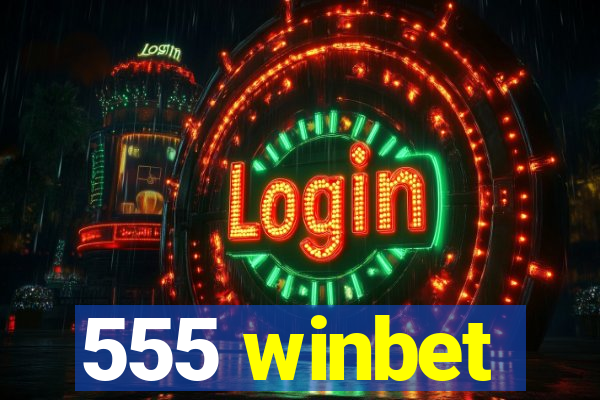 555 winbet