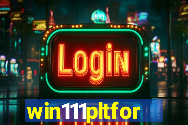 win111pltfor