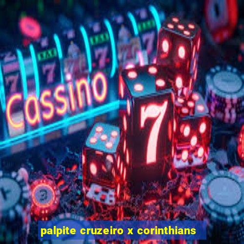 palpite cruzeiro x corinthians