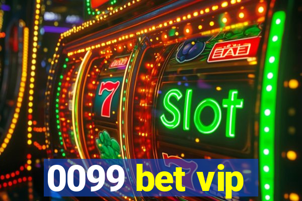 0099 bet vip