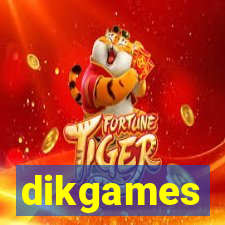 dikgames