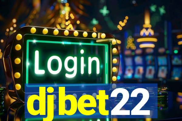 djbet22