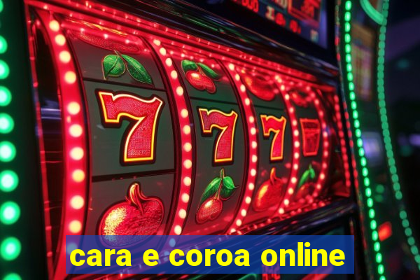 cara e coroa online