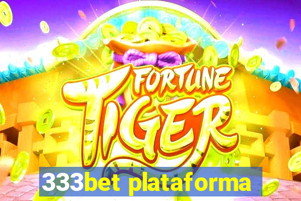 333bet plataforma