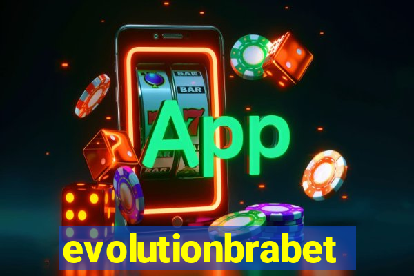 evolutionbrabet