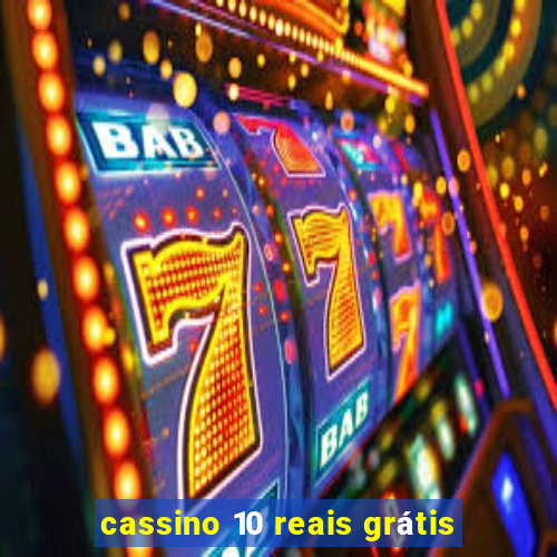 cassino 10 reais grátis