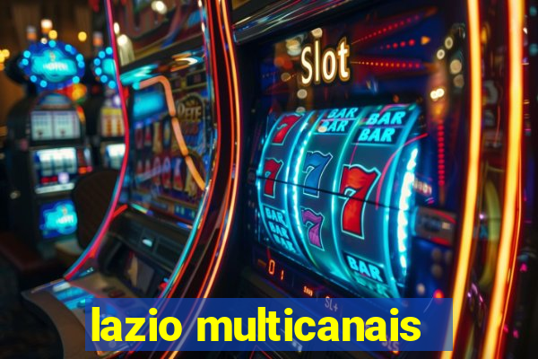 lazio multicanais