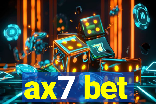 ax7 bet