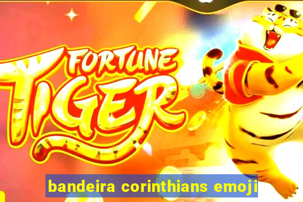 bandeira corinthians emoji