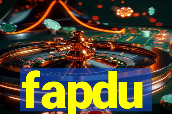 fapdu