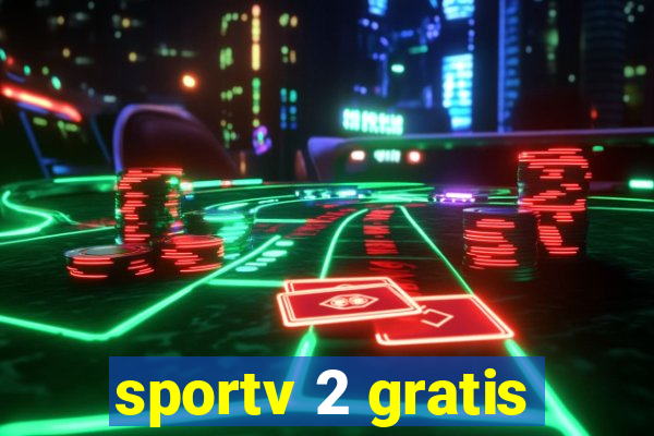 sportv 2 gratis