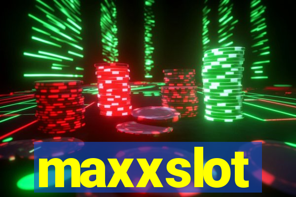 maxxslot