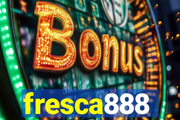 fresca888