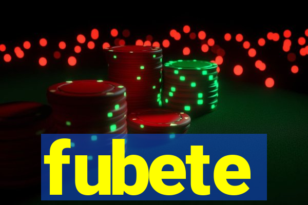 fubete