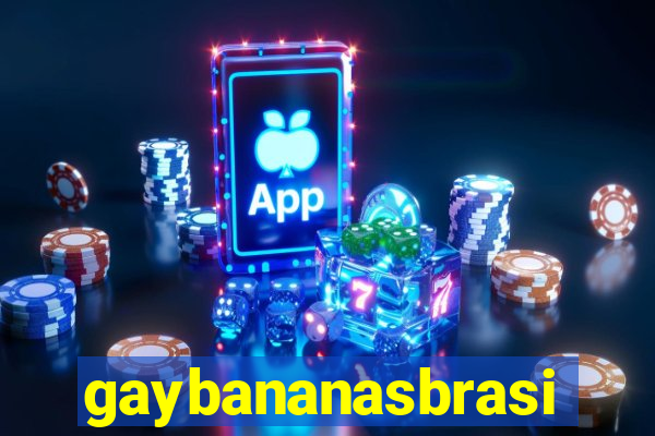 gaybananasbrasil