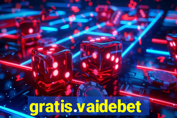 gratis.vaidebet