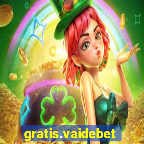 gratis.vaidebet