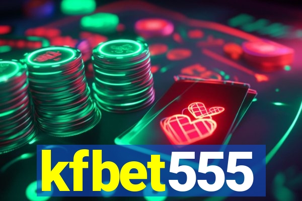 kfbet555