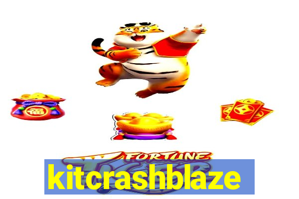 kitcrashblaze