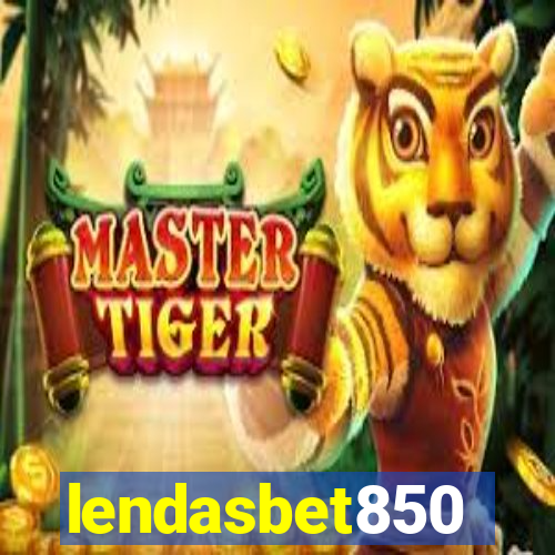 lendasbet850