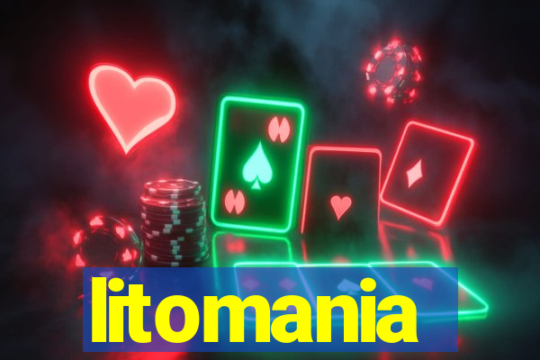 litomania