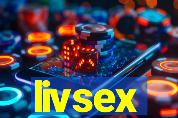 livsex