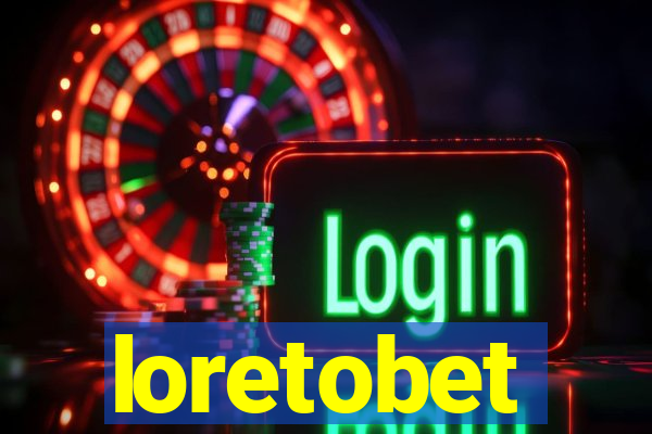 loretobet