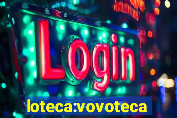 loteca:vovoteca