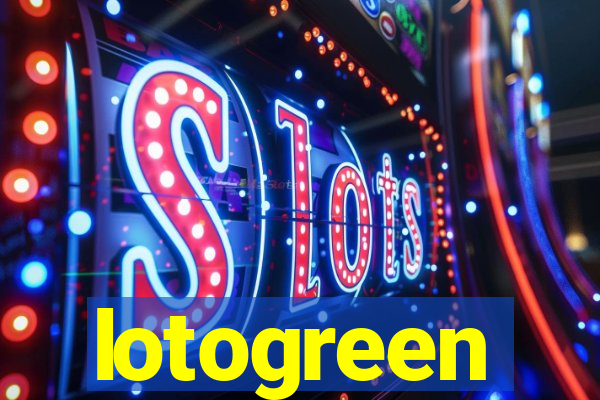 lotogreen