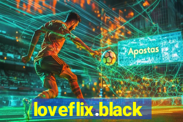 loveflix.black