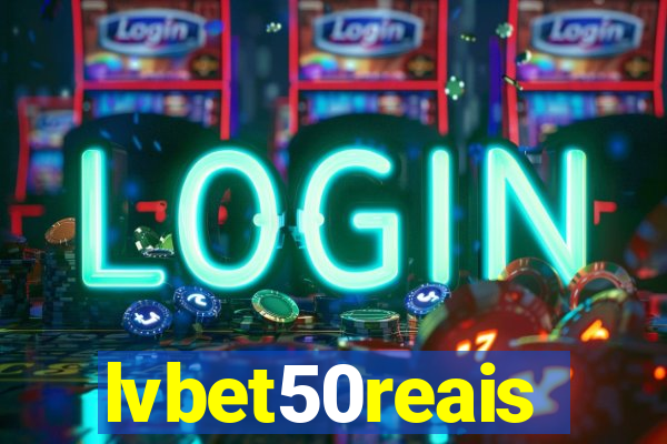 lvbet50reais