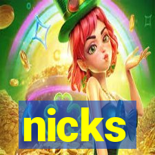 nicks