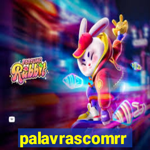 palavrascomrr