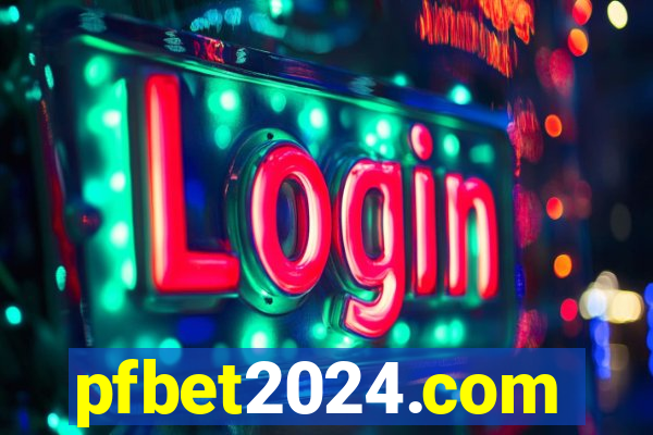 pfbet2024.com