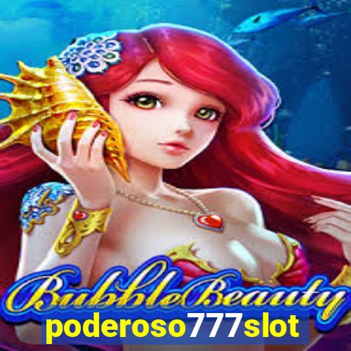 poderoso777slots