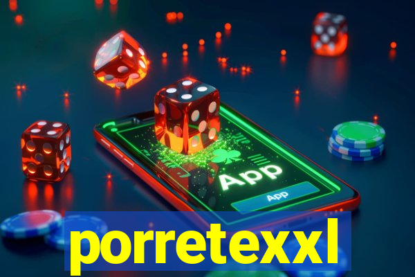 porretexxl