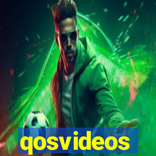 qosvideos