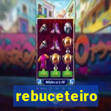 rebuceteiro