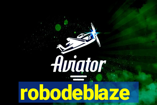 robodeblaze