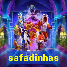 safadinhas