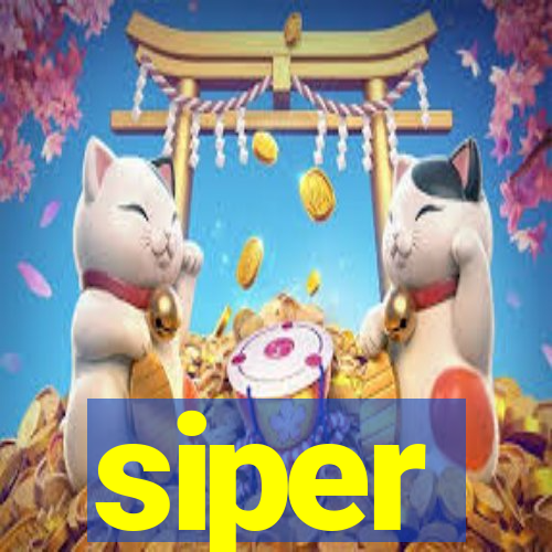 siper