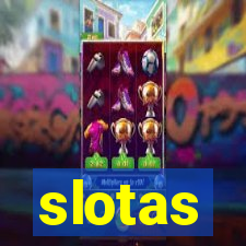 slotas