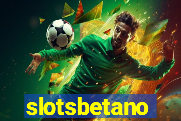 slotsbetano