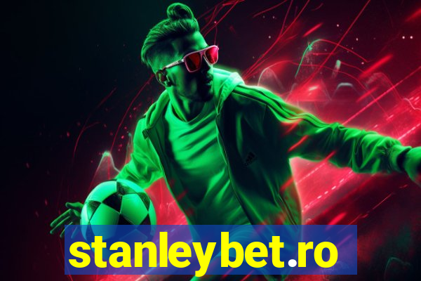 stanleybet.ro