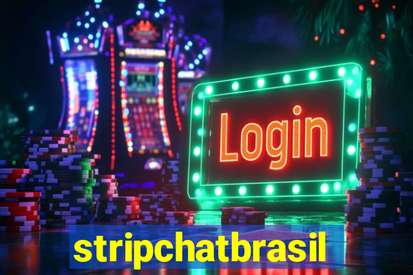 stripchatbrasil