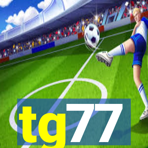 tg77